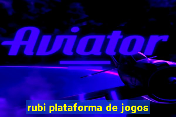 rubi plataforma de jogos